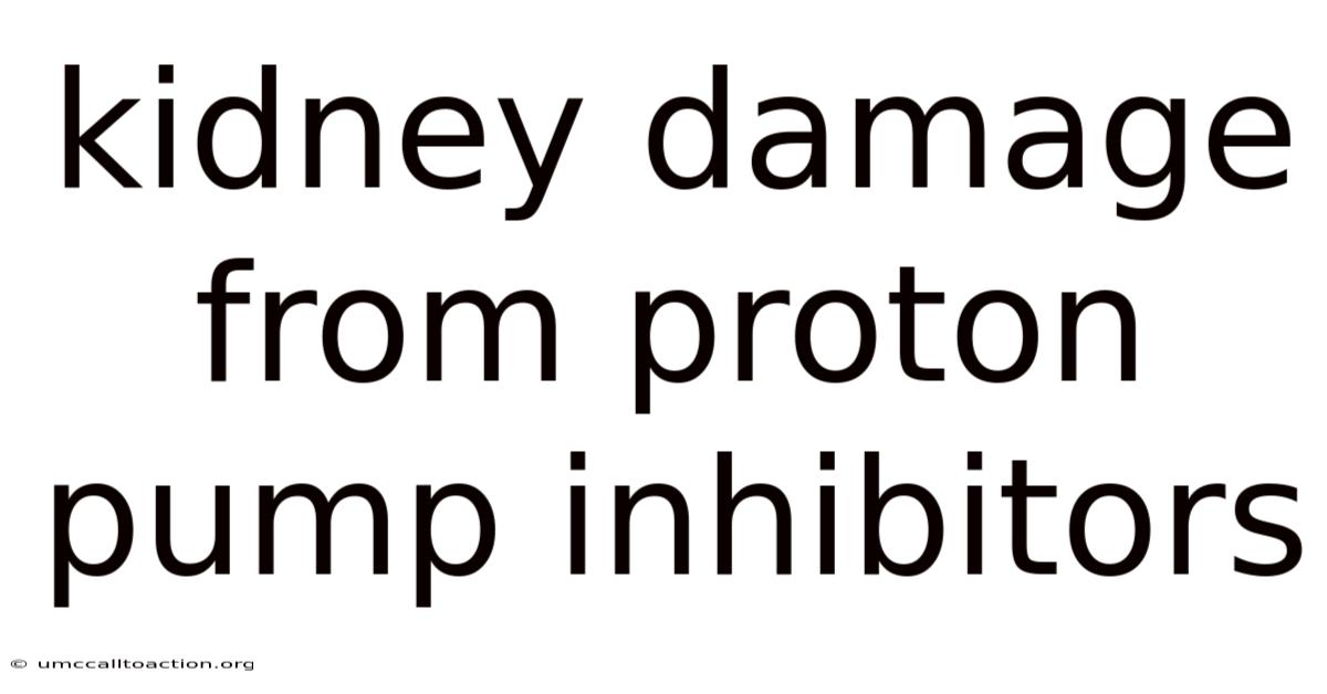 Kidney Damage From Proton Pump Inhibitors