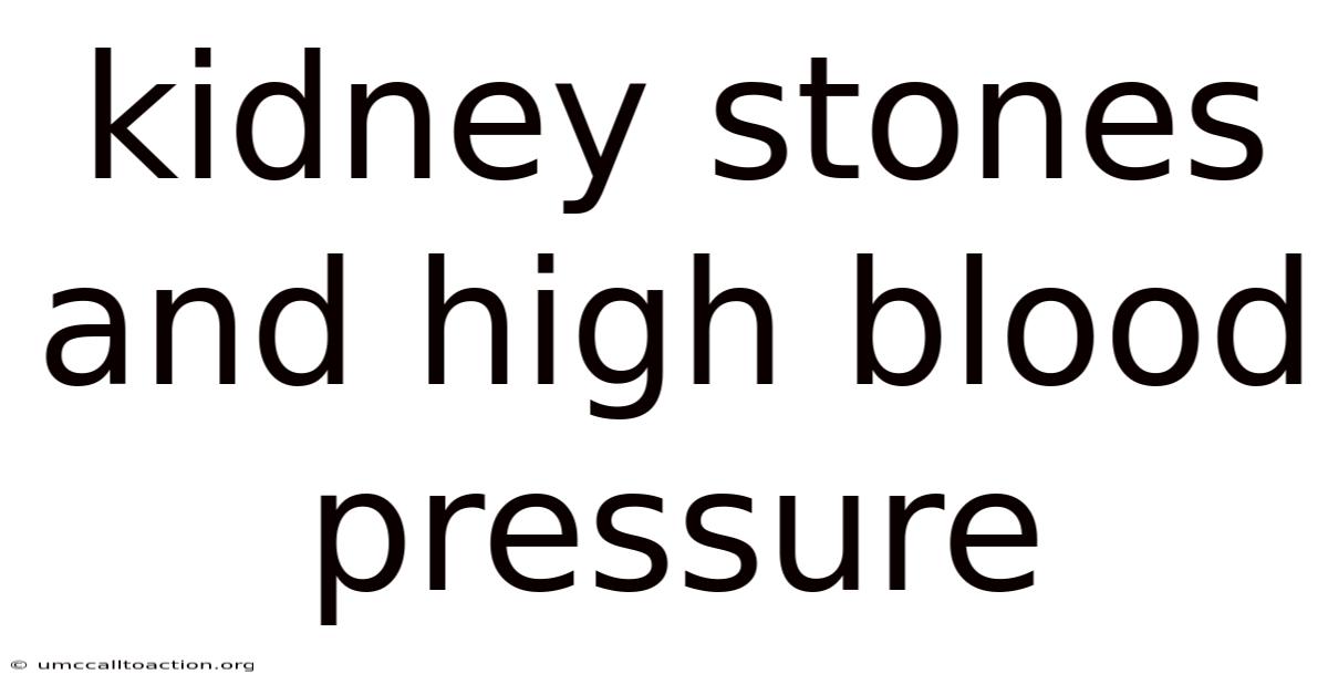 Kidney Stones And High Blood Pressure