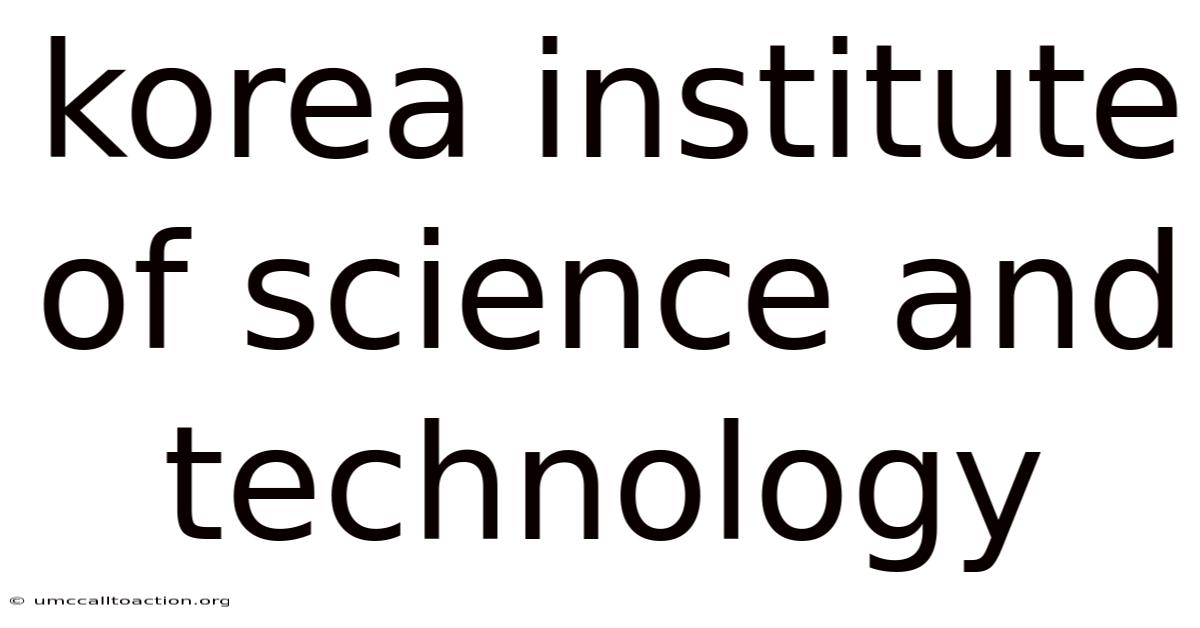Korea Institute Of Science And Technology