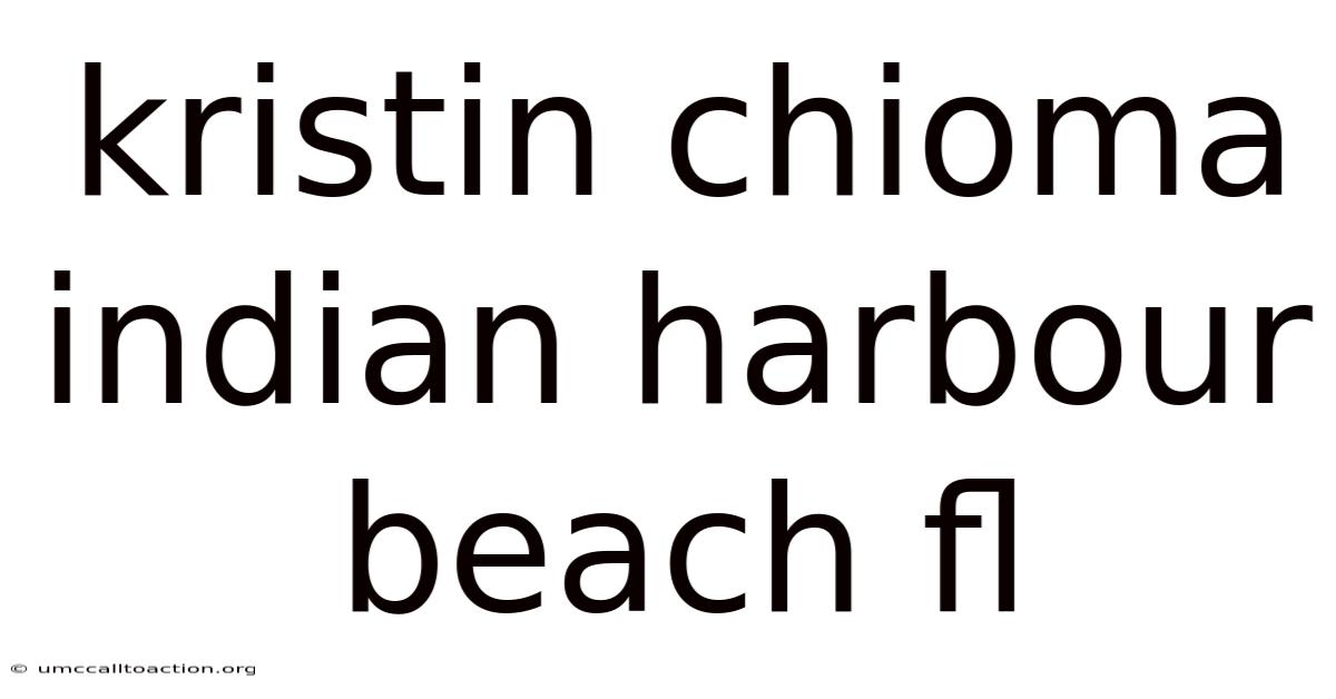 Kristin Chioma Indian Harbour Beach Fl