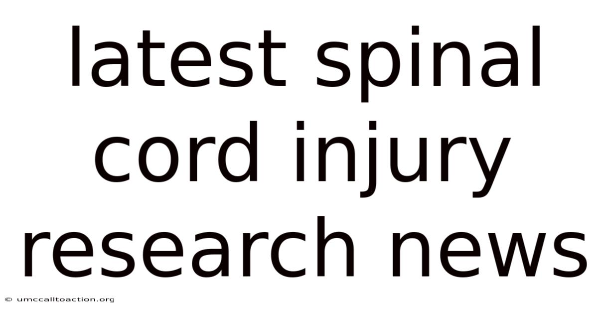 Latest Spinal Cord Injury Research News