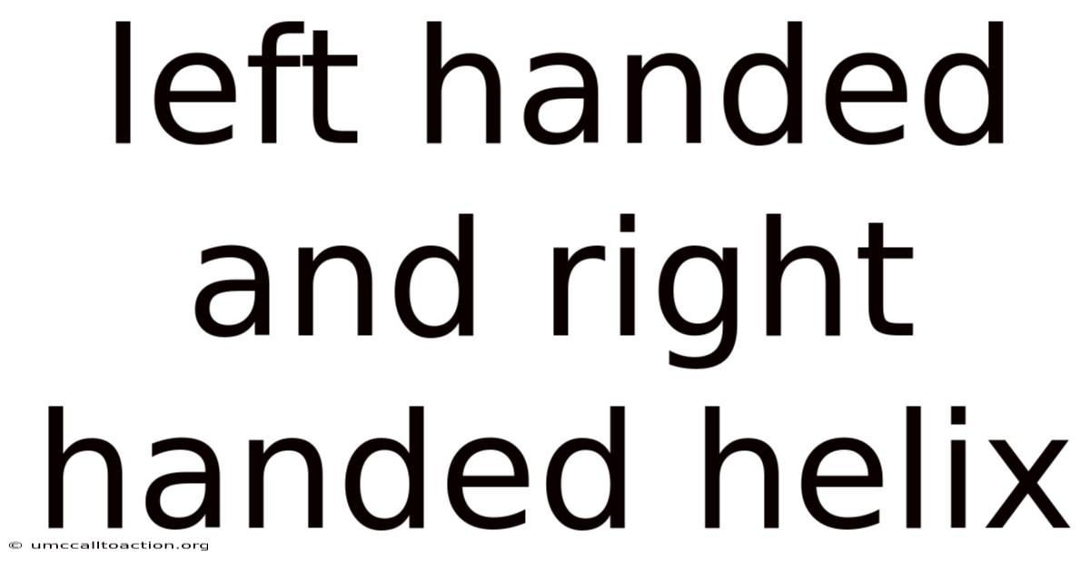 Left Handed And Right Handed Helix