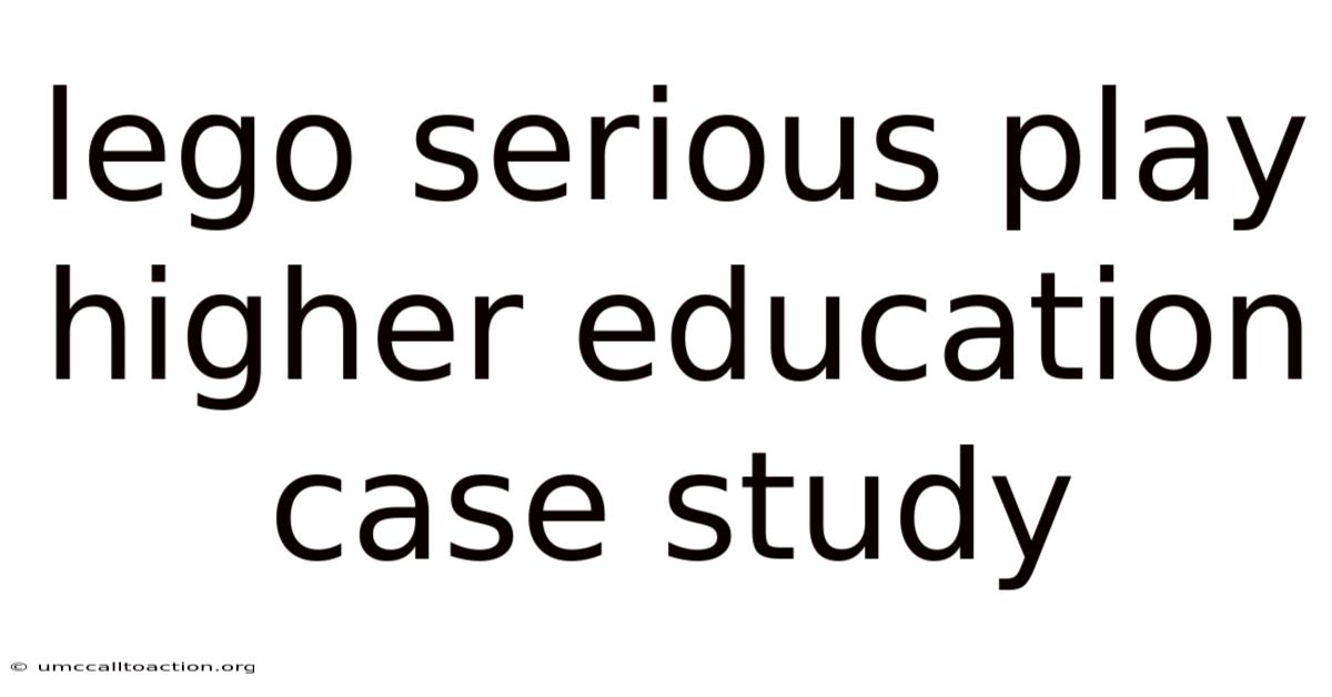 Lego Serious Play Higher Education Case Study