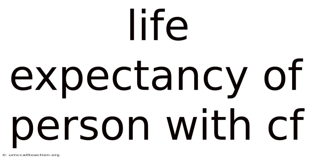 Life Expectancy Of Person With Cf