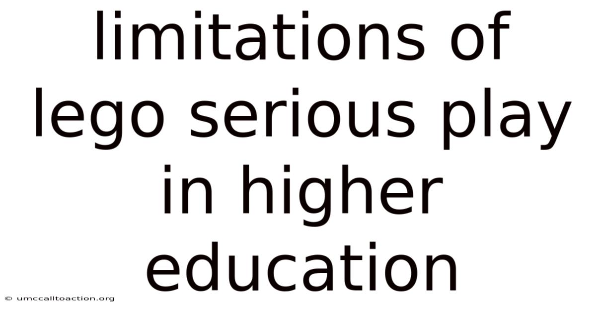 Limitations Of Lego Serious Play In Higher Education