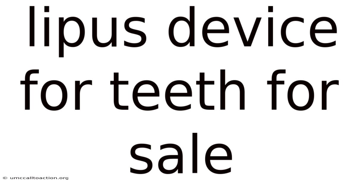 Lipus Device For Teeth For Sale
