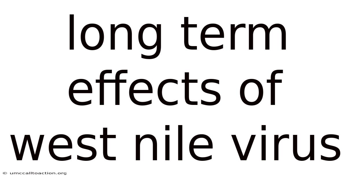 Long Term Effects Of West Nile Virus