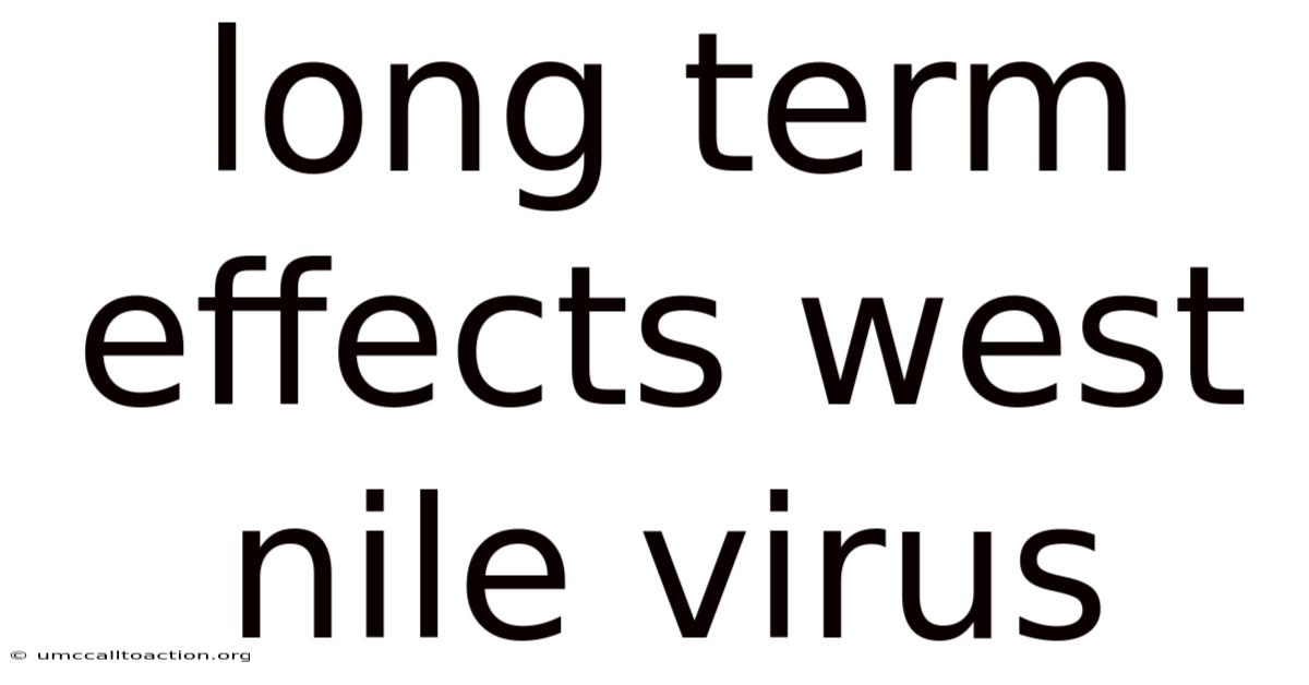 Long Term Effects West Nile Virus