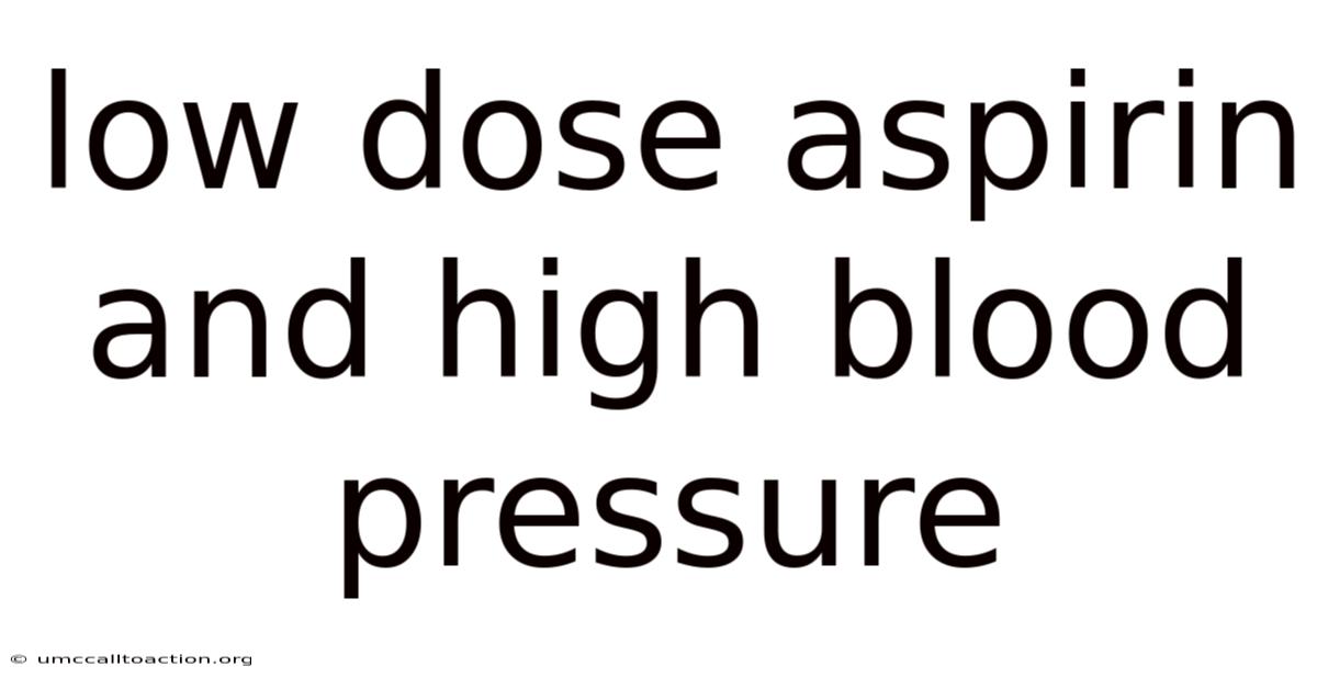 Low Dose Aspirin And High Blood Pressure