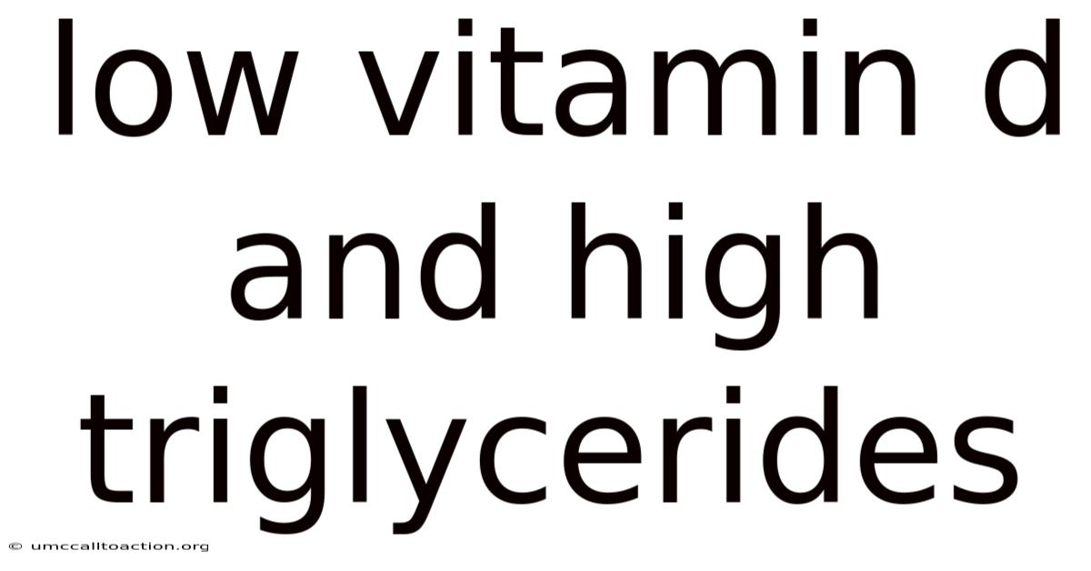 Low Vitamin D And High Triglycerides