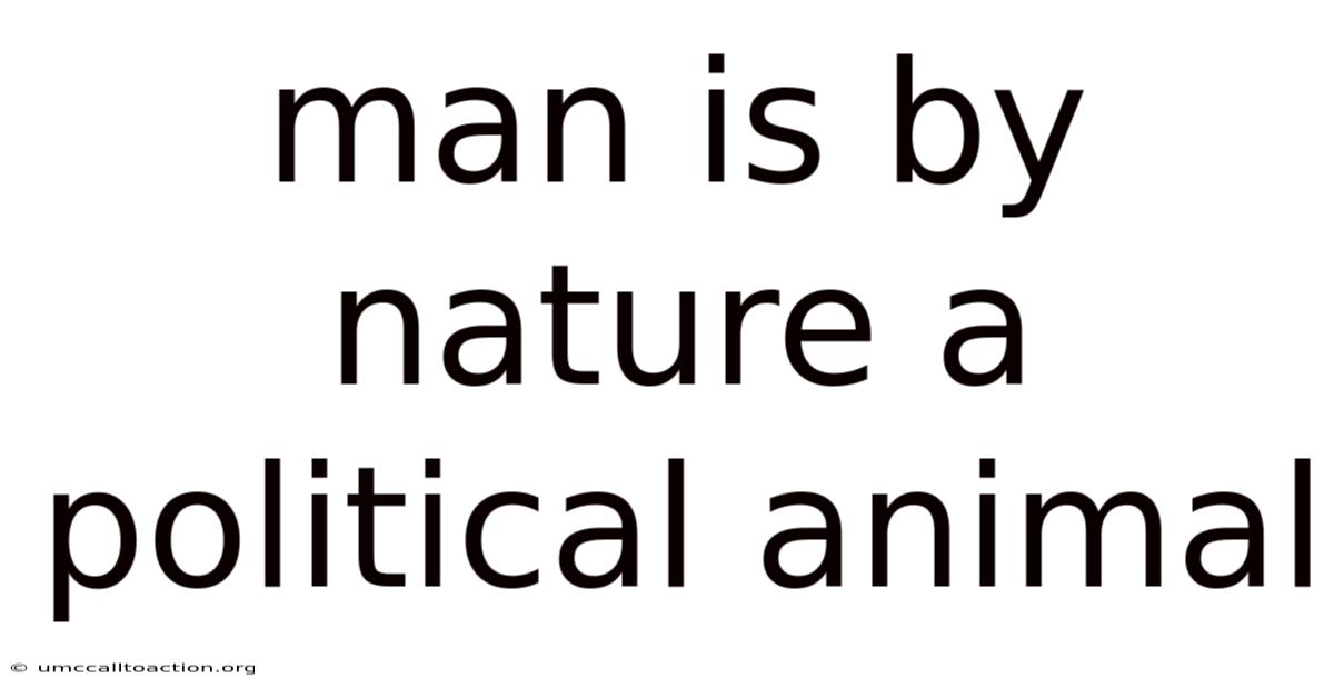 Man Is By Nature A Political Animal