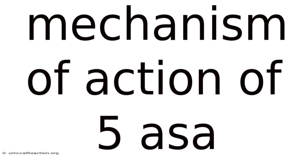 Mechanism Of Action Of 5 Asa