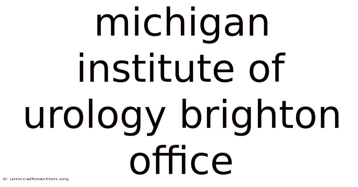 Michigan Institute Of Urology Brighton Office