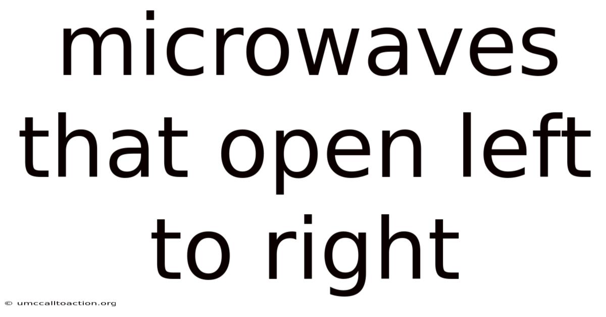 Microwaves That Open Left To Right