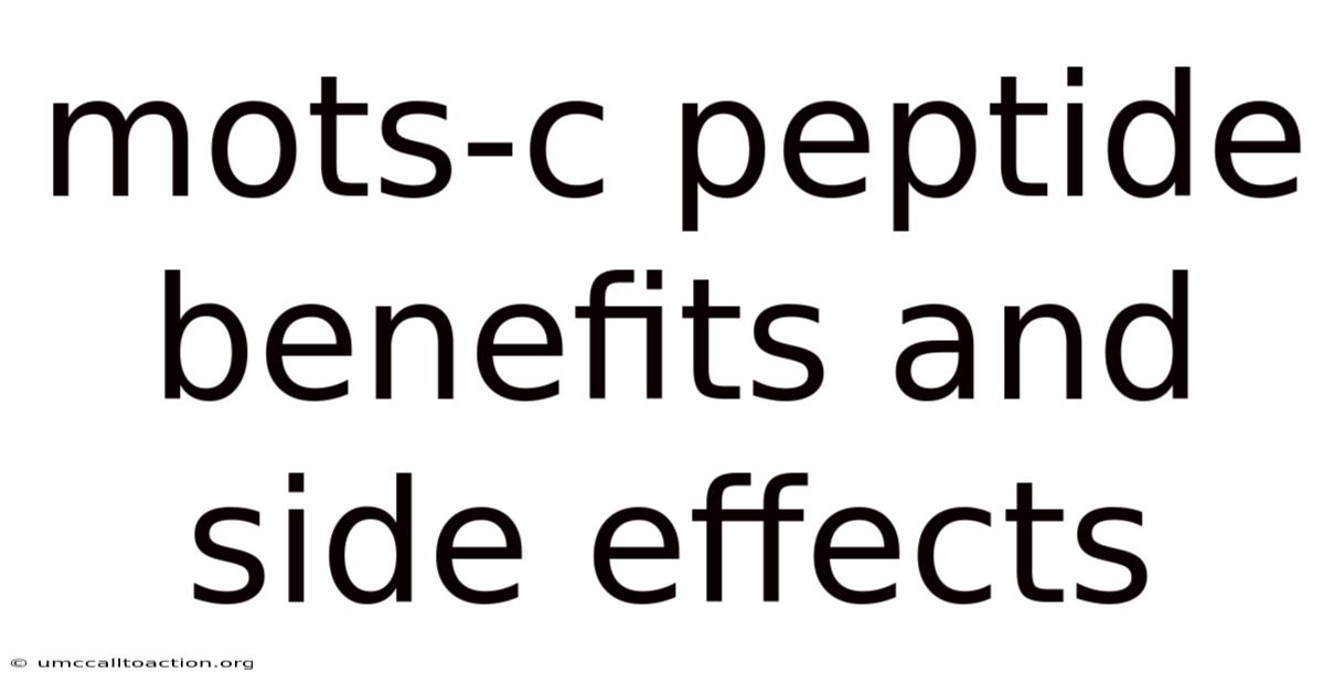 Mots-c Peptide Benefits And Side Effects