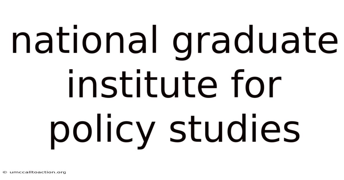National Graduate Institute For Policy Studies