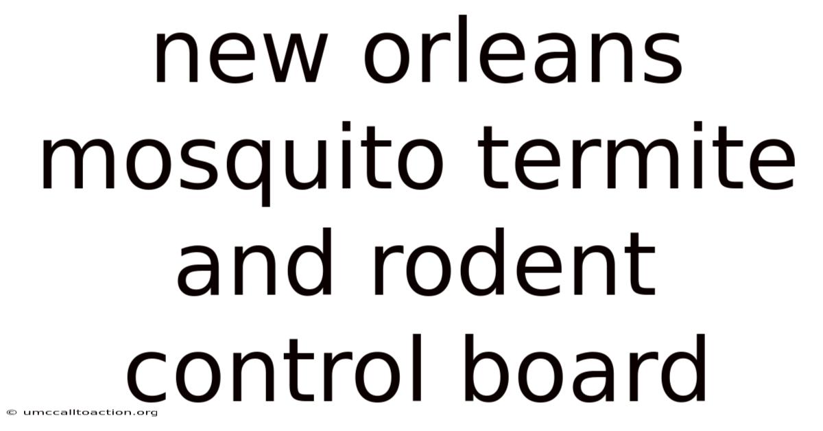 New Orleans Mosquito Termite And Rodent Control Board