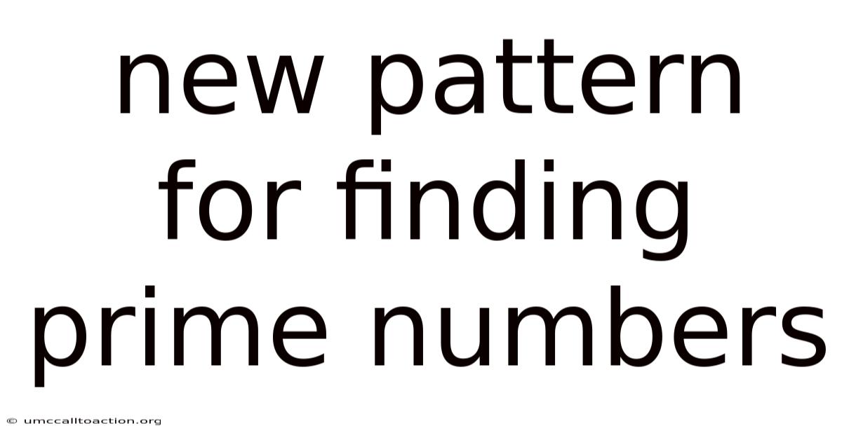 New Pattern For Finding Prime Numbers