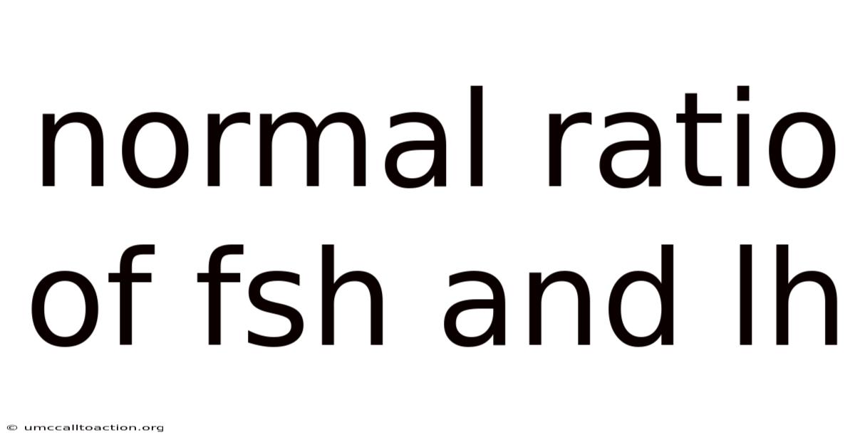 Normal Ratio Of Fsh And Lh