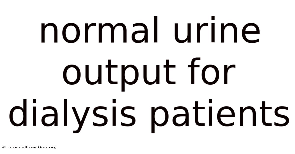 Normal Urine Output For Dialysis Patients