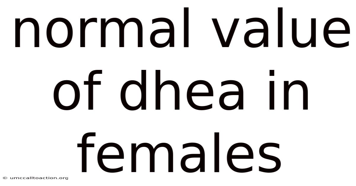 Normal Value Of Dhea In Females