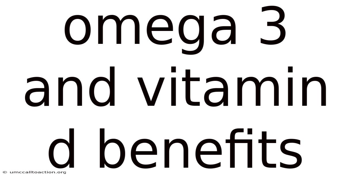 Omega 3 And Vitamin D Benefits