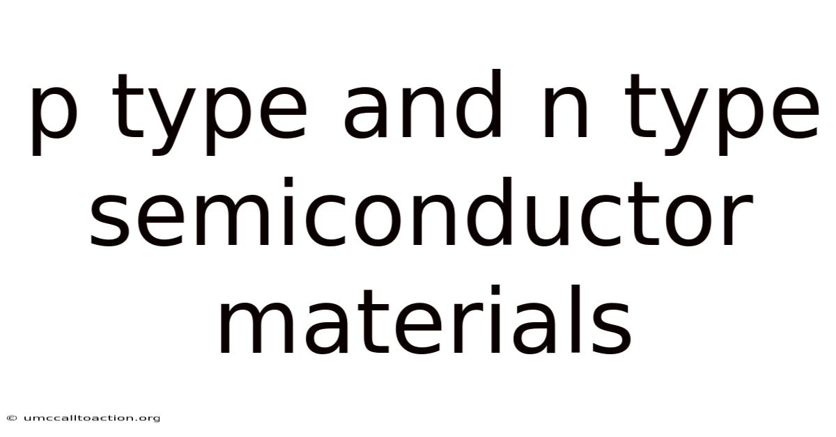 P Type And N Type Semiconductor Materials