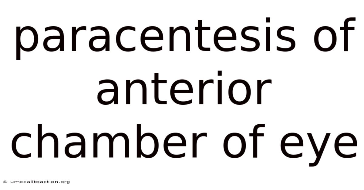Paracentesis Of Anterior Chamber Of Eye