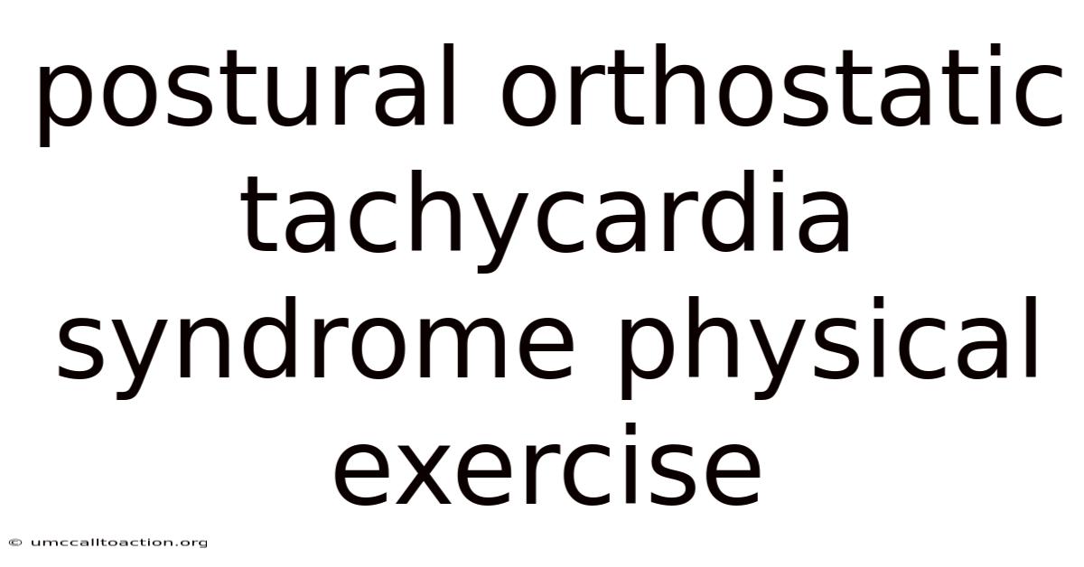 Postural Orthostatic Tachycardia Syndrome Physical Exercise