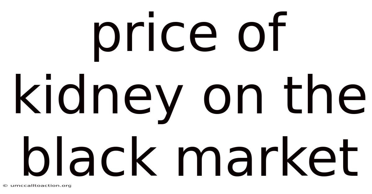 Price Of Kidney On The Black Market