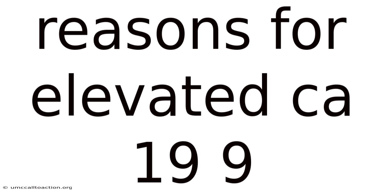 Reasons For Elevated Ca 19 9
