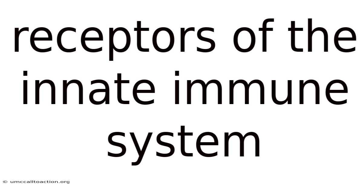 Receptors Of The Innate Immune System