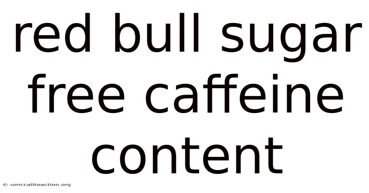 Red Bull Sugar Free Caffeine Content