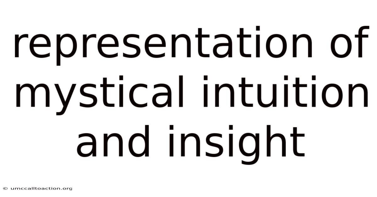 Representation Of Mystical Intuition And Insight