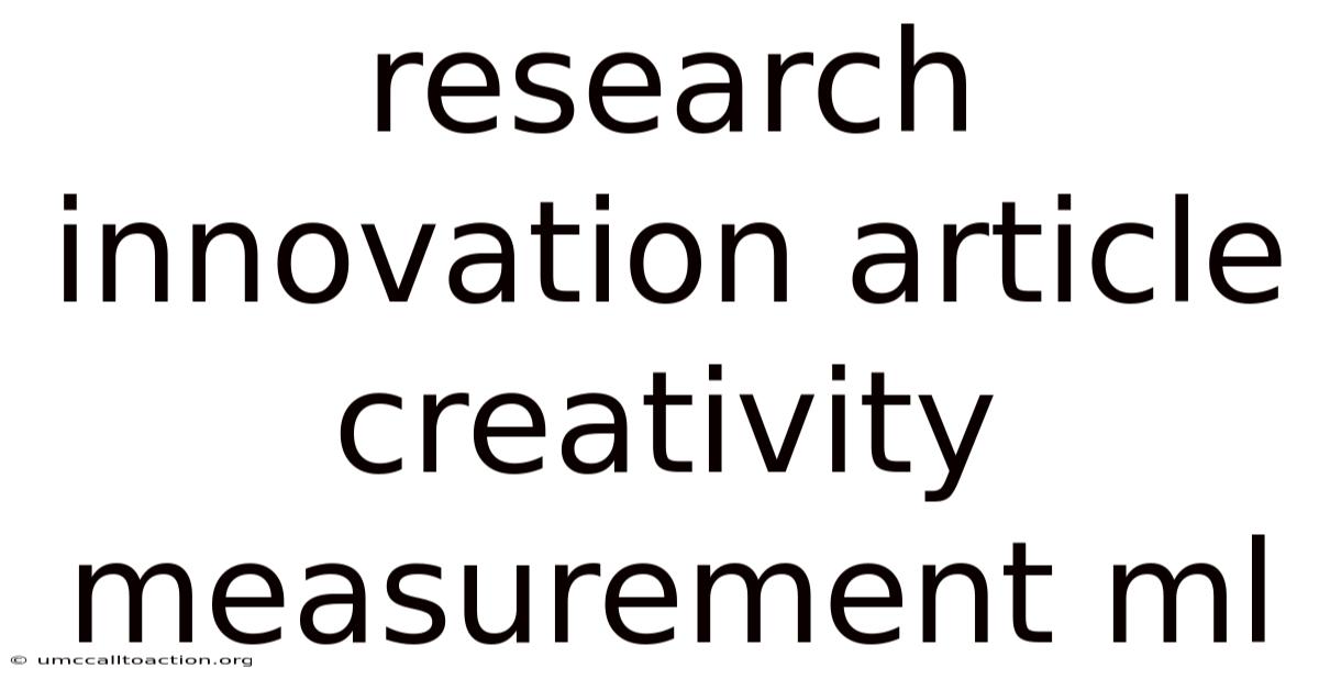 Research Innovation Article Creativity Measurement Ml