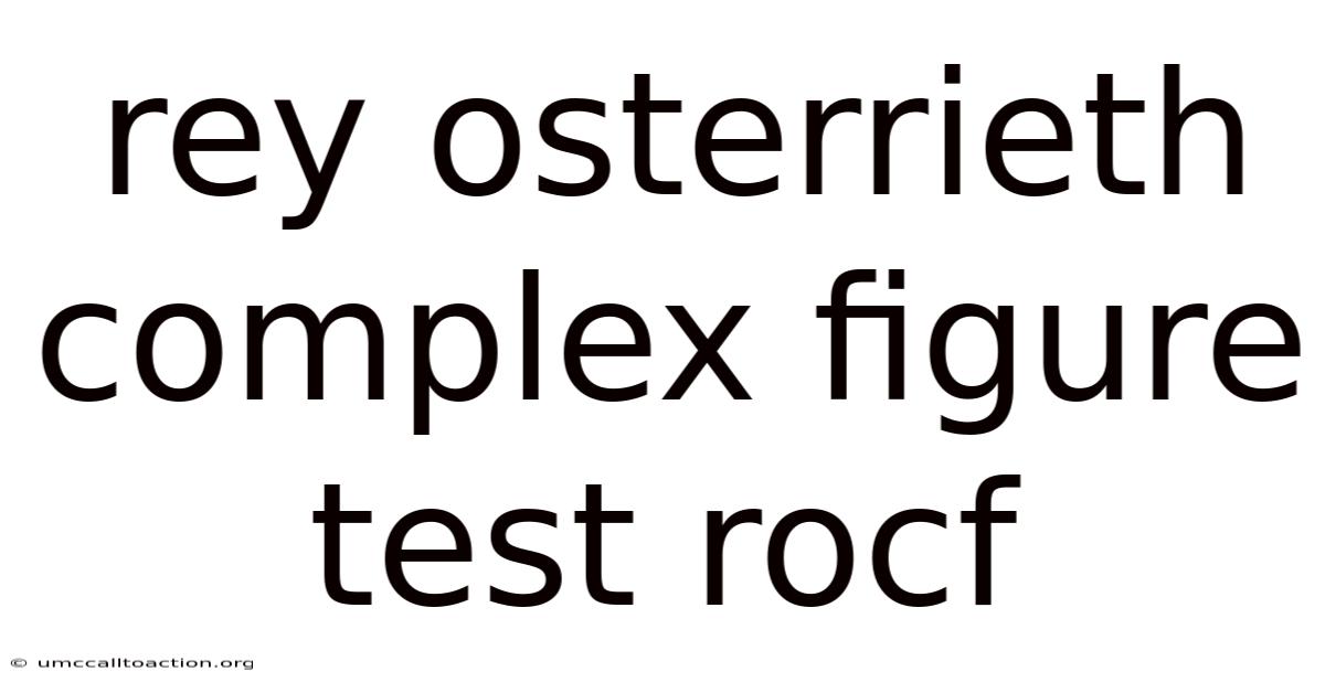 Rey Osterrieth Complex Figure Test Rocf