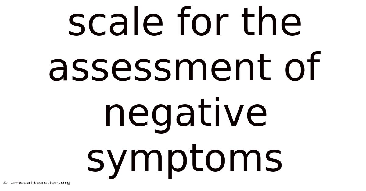 Scale For The Assessment Of Negative Symptoms