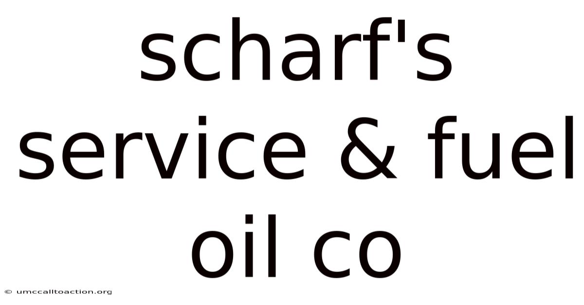 Scharf's Service & Fuel Oil Co