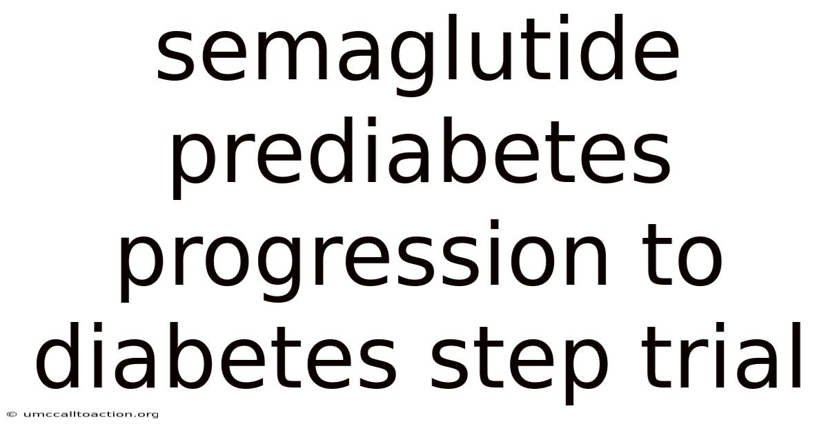Semaglutide Prediabetes Progression To Diabetes Step Trial