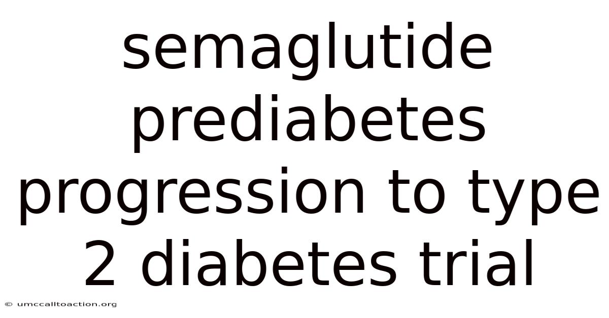 Semaglutide Prediabetes Progression To Type 2 Diabetes Trial