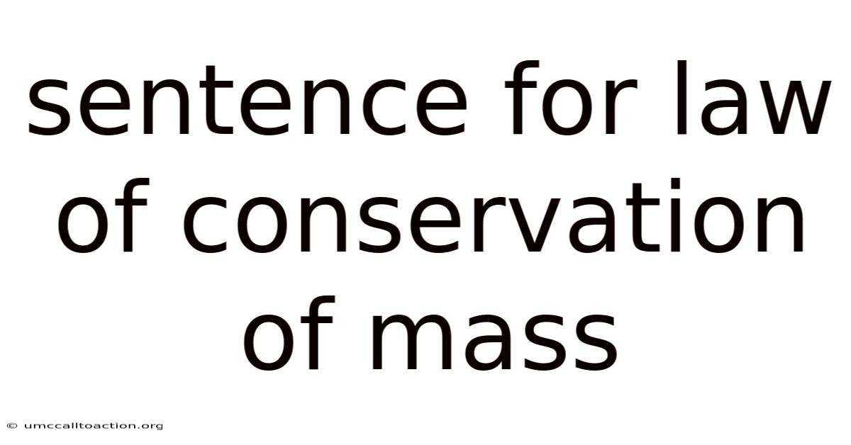 Sentence For Law Of Conservation Of Mass