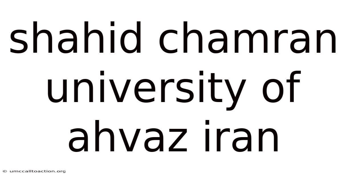 Shahid Chamran University Of Ahvaz Iran