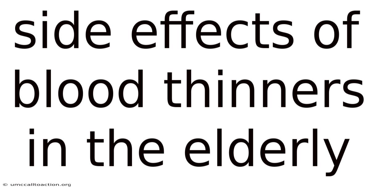 Side Effects Of Blood Thinners In The Elderly
