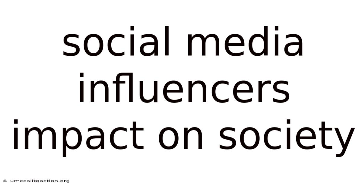 Social Media Influencers Impact On Society