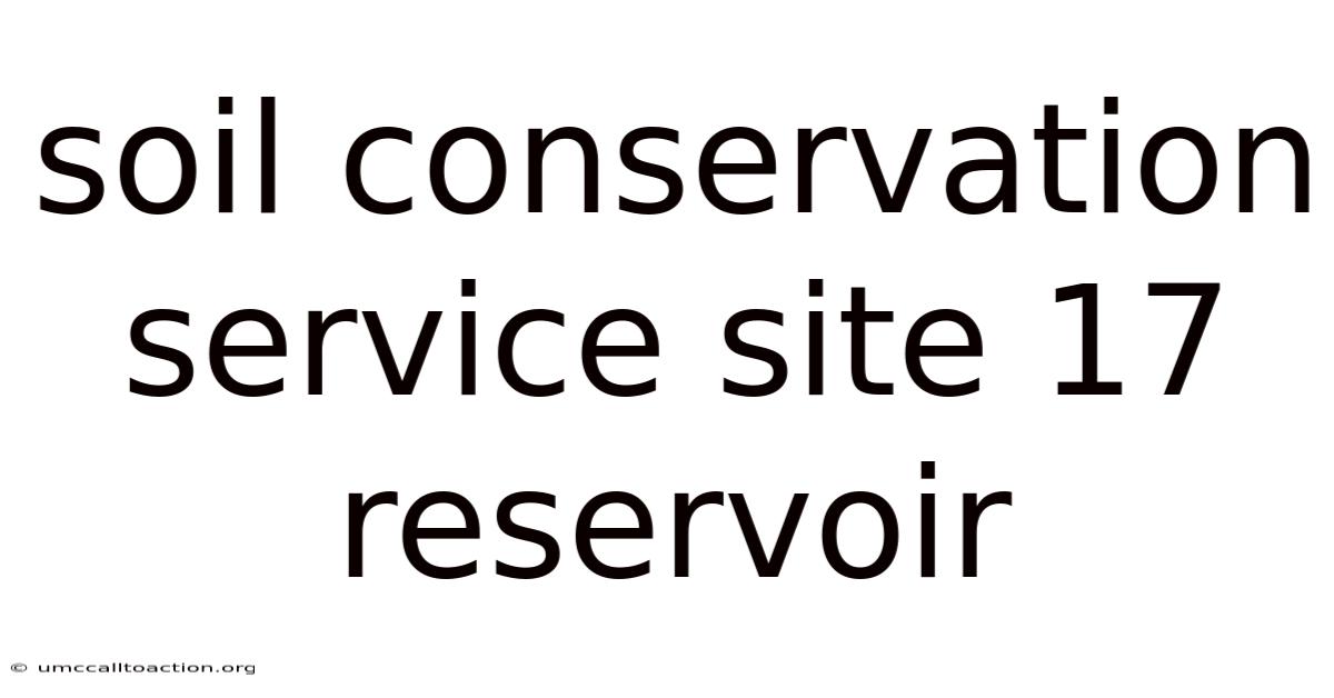 Soil Conservation Service Site 17 Reservoir