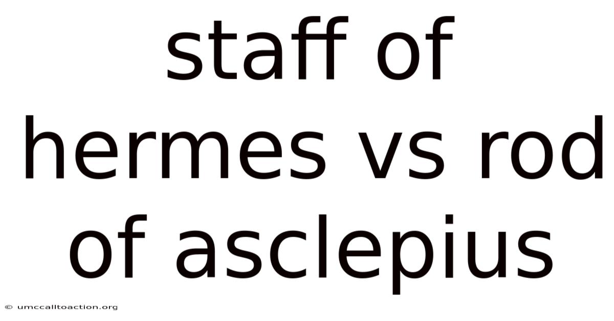 Staff Of Hermes Vs Rod Of Asclepius