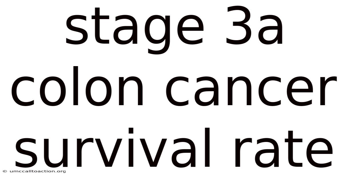 Stage 3a Colon Cancer Survival Rate