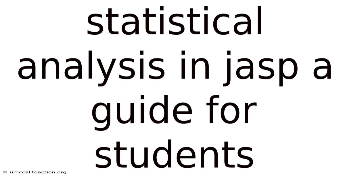 Statistical Analysis In Jasp A Guide For Students