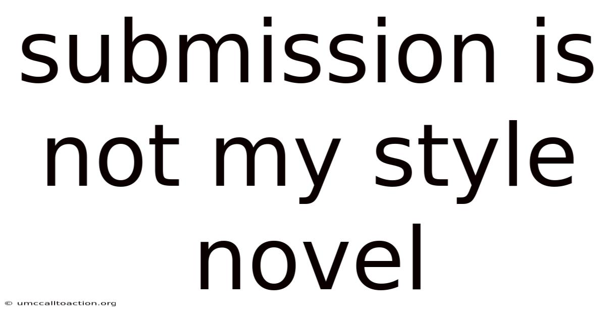 Submission Is Not My Style Novel
