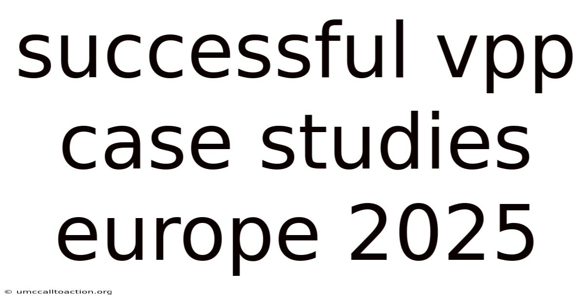Successful Vpp Case Studies Europe 2025